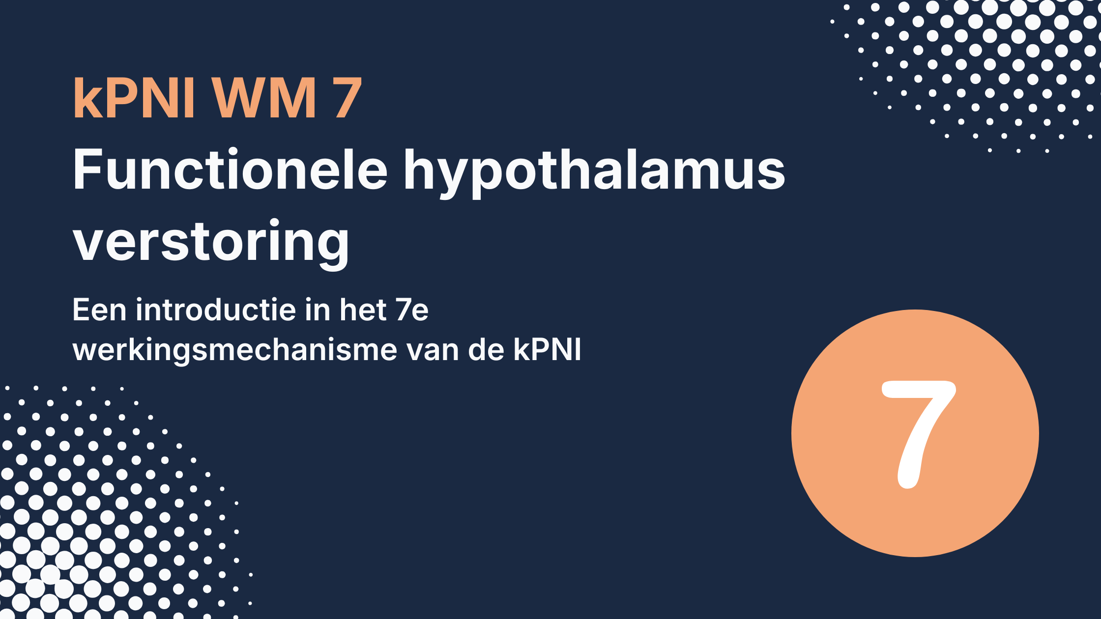 Functionele hypothalamus verstoring volgens de kPNI: het zevende werkingsmechanisme